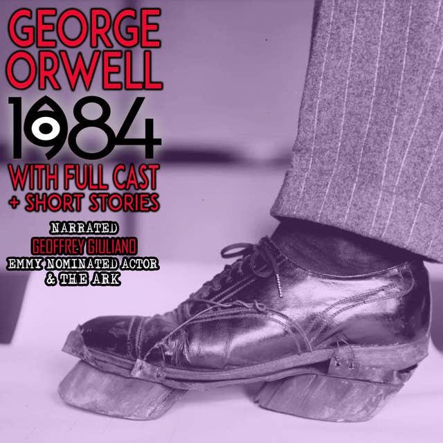 1984 With Full Cast: + Short Stories