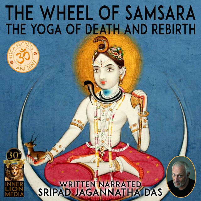 The Wheel Of Samsara: Secrets Of Reincarnation
