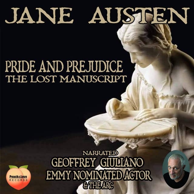 Jane Austen Pride And Prejudice: The Lost Manuscript