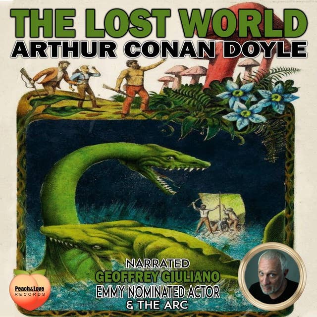 The Lost World: Arthur Conan Doyle