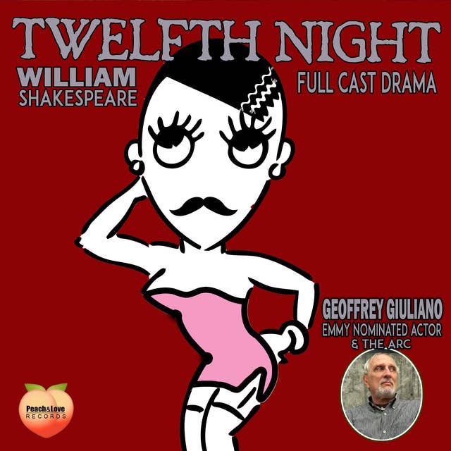 Twelfth Night: Full Cast Drama