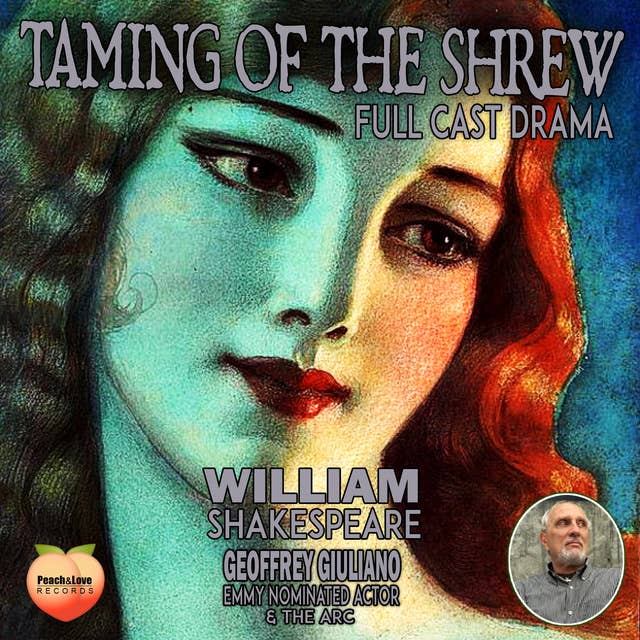 Taming Of The Shrew: Full Cast Drama