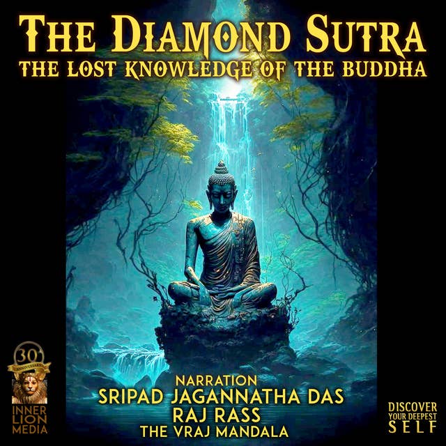 The Diamond Sutra: The Lost Knowledge Of The Buddha