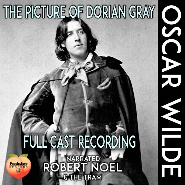 The Picture Of Dorian Gray: Full Cast Recording
