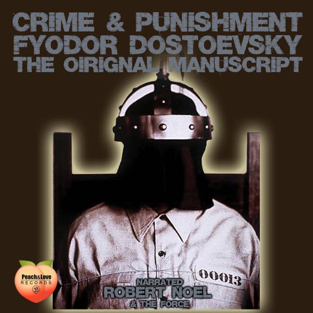 Crime & Punishment: The Original Manuscript