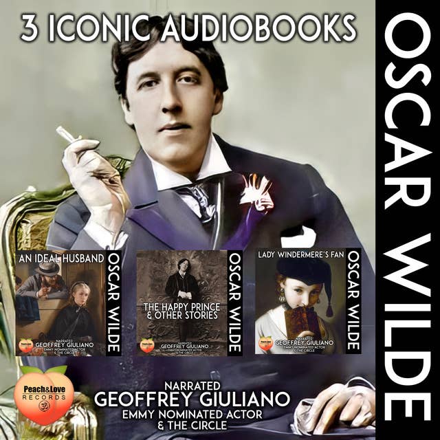 3 Iconic Audiobooks Oscar Wilde: An Ideal Husband, The Happy Prince & Other Stories, Lady Windermere's Fan