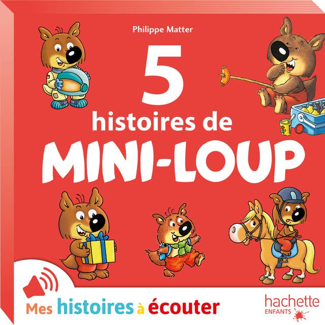 5 histoires de Mini-Loup N°4 - Mini-Loup s'amuse 