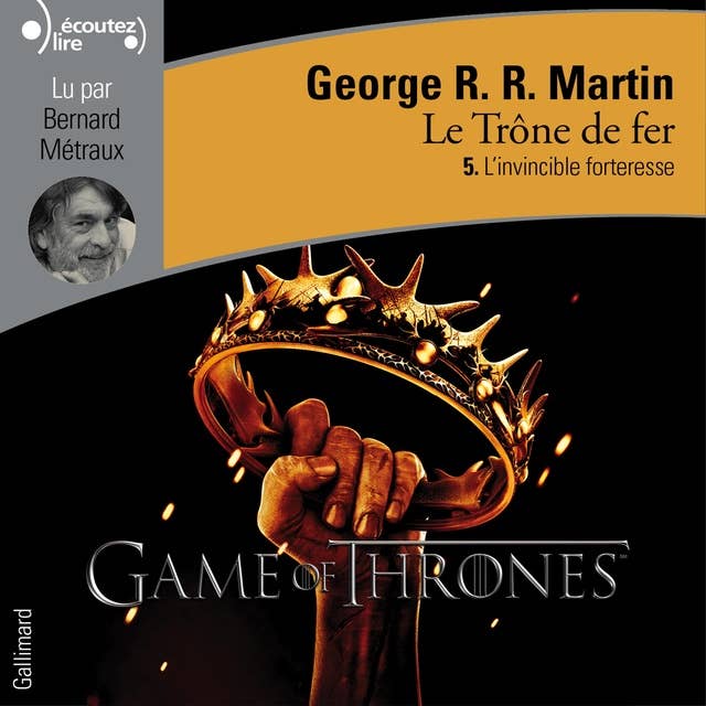 Le Trône de fer (Tome 5) - L'invincible forteresse by George R.R. Martin