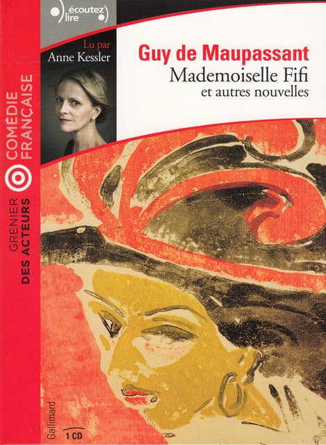 Mademoiselle Fifi et autres nouvelles: Mademoiselle Fifi, L’Odyssée d’une ﬁlle et L’Armoire by Guy de Maupassant