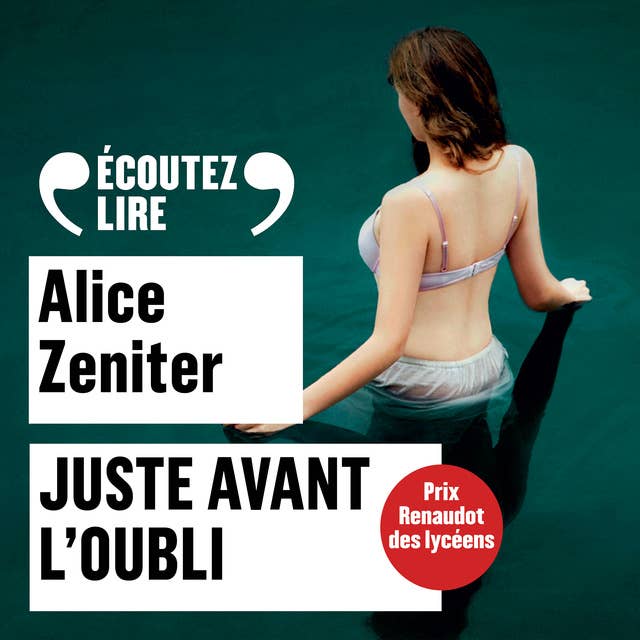 Juste avant l'oubli by Alice Zeniter
