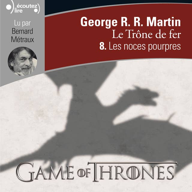 Le Trône de fer (Tome 8) - Les noces pourpres by George R.R. Martin