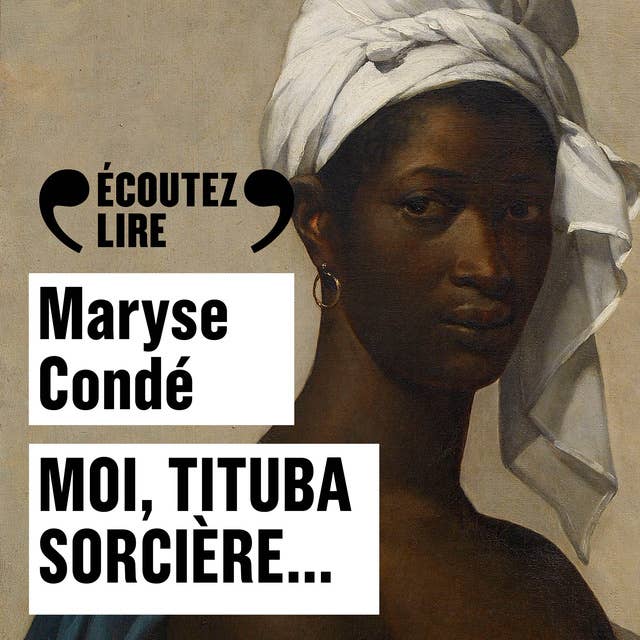 Moi, Tituba sorcière… 