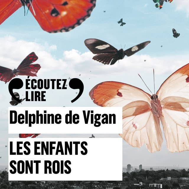 Les enfants sont rois by Delphine de Vigan