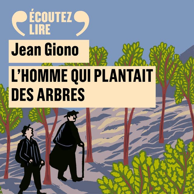 L'homme qui plantait des arbres by Jean Giono