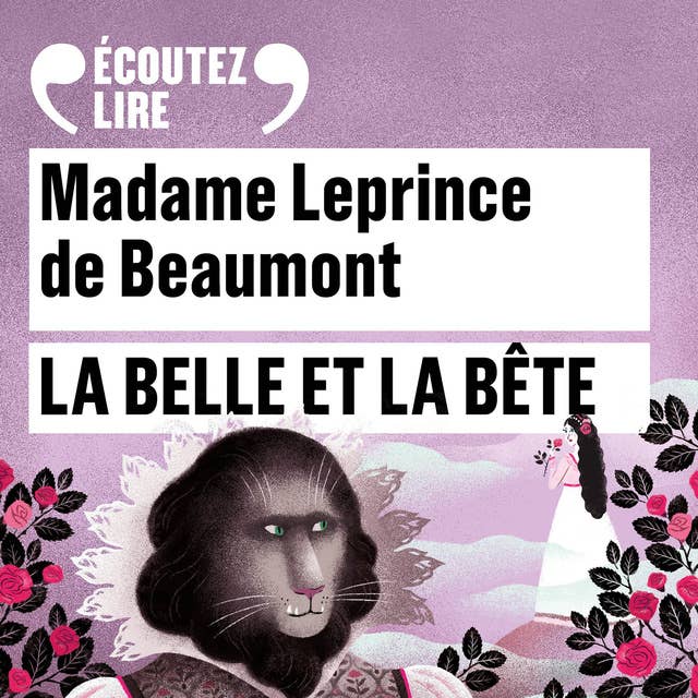 La Belle et la Bête by Madame Leprince de Beaumont