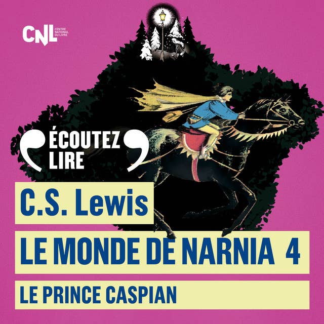 Le Monde de Narnia (Tome 4) - Le Prince Caspian 