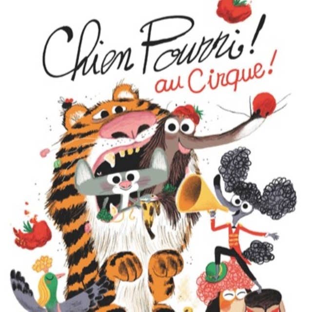 Chien Pourri au cirque by Colas Gutman