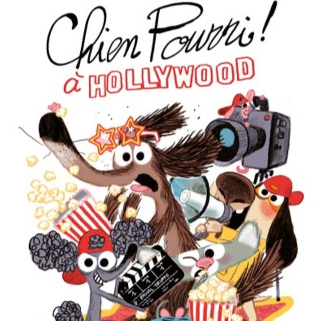 Chien Pourri à Hollywood by Colas Gutman