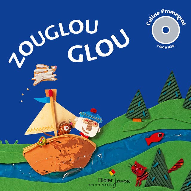 Zouglouglou - Coline Promeyrat raconte...: "Et vogue la petite souris" et "Le bâteau de monsieur Zouglouglou"