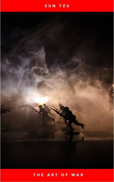 Sun Tzu - The Art of War