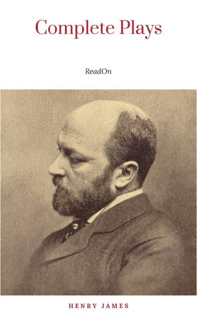 The Complete Plays of Henry James