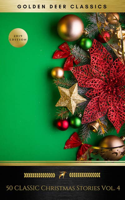 50 Classic Christmas Stories Vol. 4 (Golden Deer Classics)