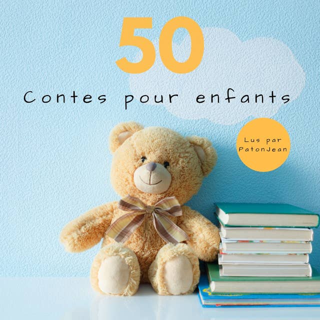 50 Contes Pour Enfants: (Aladin, La Belle au Bois Dormant, Le Petit Chaperon Rouge, Hansel et Gretel...)