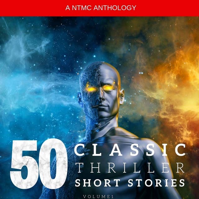 50 Classic Thriller Short Stories: Vol 1