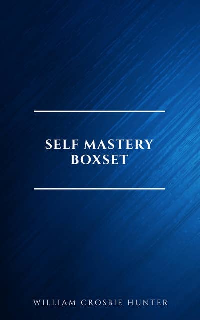 Self Mastery Boxset: How to Master Success, Abundance, Wealth, and Happiness