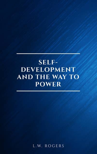 Self-Development And The Way To Power