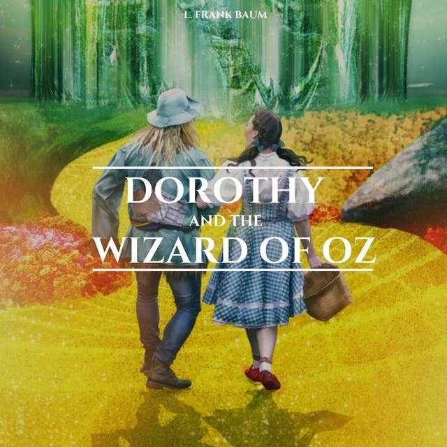 Cover for Dorothy and the Wizard of Oz