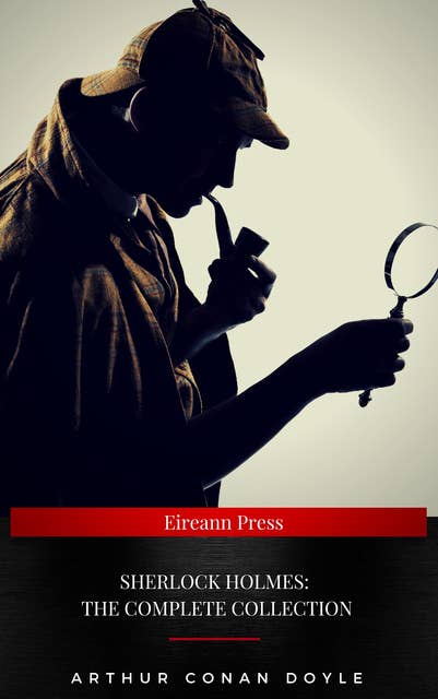 Cover for Sherlock Holmes: The Complete Collection
