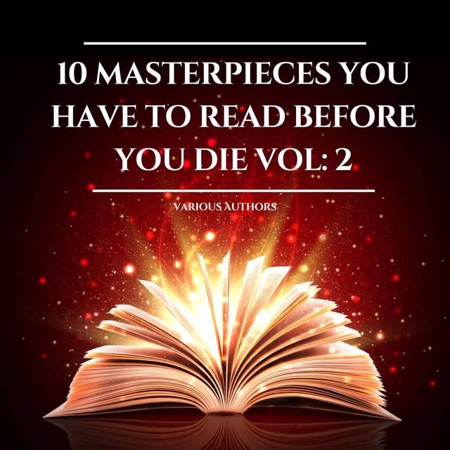 10 Masterpieces you have to read before you die Vol: 2