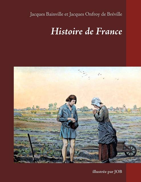 Histoire de France: illustrée par JOB
