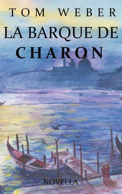 La barque de Charon: Novella