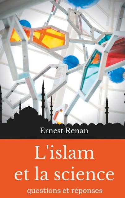 L'islam et la science: Questions et réponses