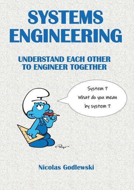 Systems engineering: understand each other to engineer together