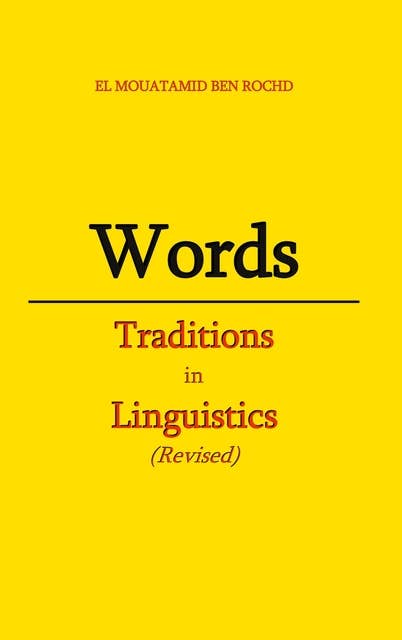 Words: Traditions in Linguistics (revised)