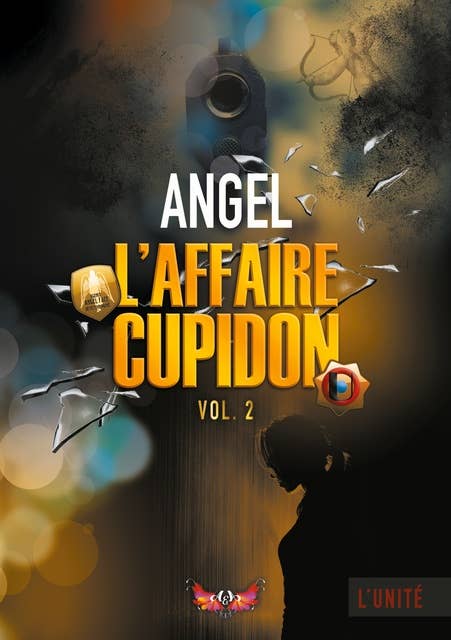 L'affaire Cupidon: vol.2