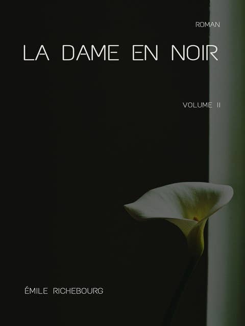 La Dame en noir: Volume II