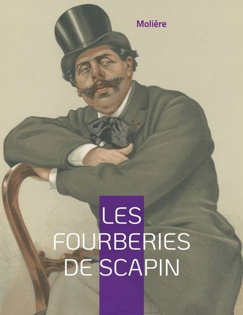 Les Fourberies de Scapin: A l'esprit de la commedia dell'arte