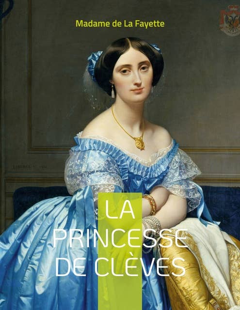 La Princesse de Clèves: Roman sentimental