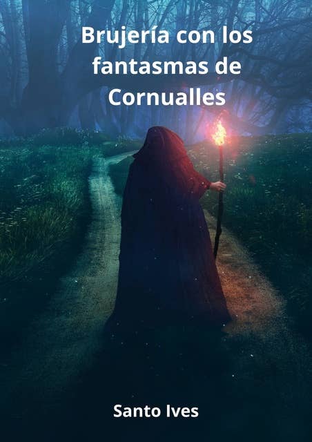 Brujería con los fantasmas de Cornualles