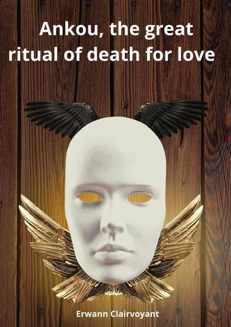 Ankou, the great ritual of death for love