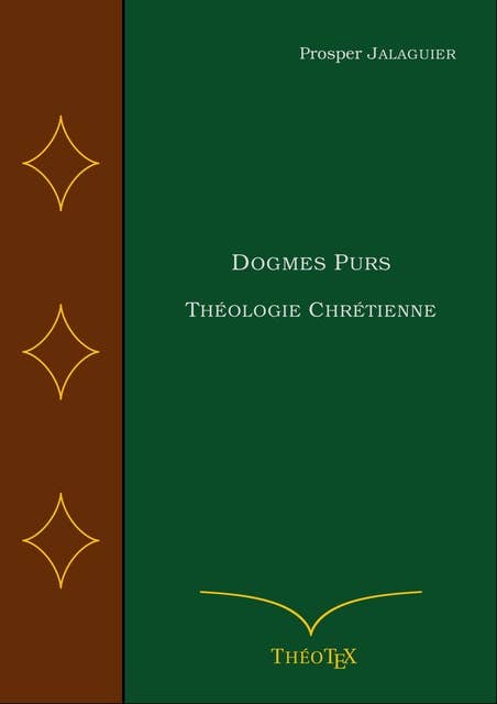 Dogmes Purs: Théologie Chrétienne