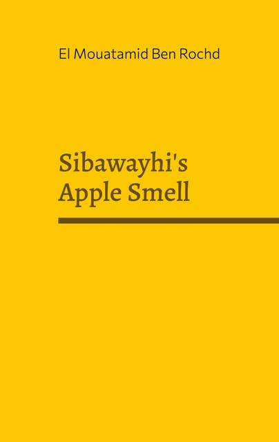 Sibawayhi's Apple Smell
