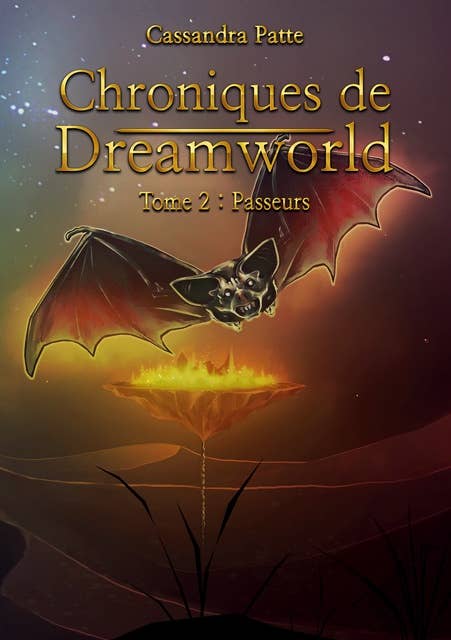Chroniques de Dreamworld: Tome 2: Passeurs