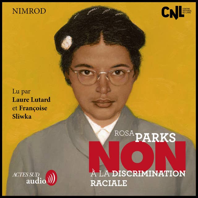 Rosa Parks : "Non à la discrimination raciale"