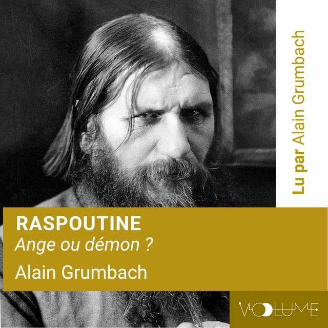 Raspoutine: Prophète ou démon ?