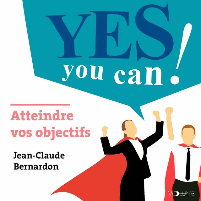 Atteindre ses objectifs: Yes you can !